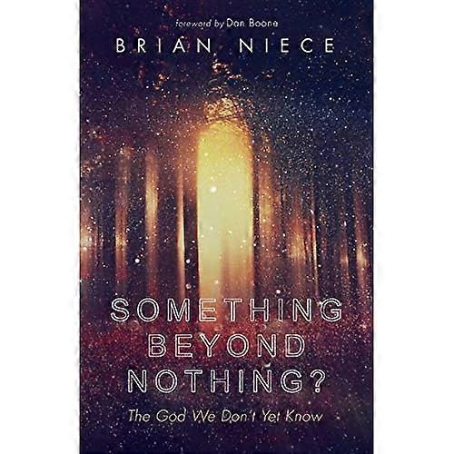 Something Beyond Nothing?