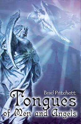 Tongues of Men and Angels