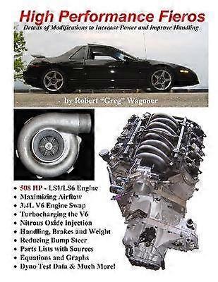 High Performance Fieros 3.4L V6 Turbocharging LS1 V8 Nitrous Oxide