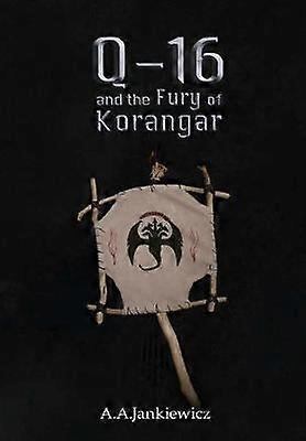 Q-16 and the Fury of Korangar