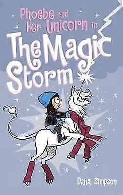 Phoebe and Her Unicorn in the Magic Storm