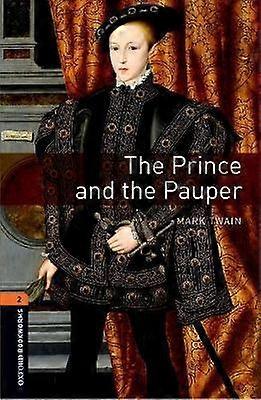 Oxford Bookworms Library Level 2 The Prince And The Pauper Audio Pack by Mark Twain Multiplecomponent retail product Book
