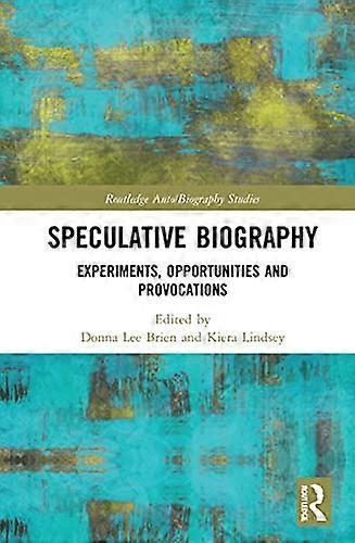 Speculative Biography: Experiments Opportunities and Provocations