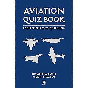 Aviation Quiz Book From Airbus to Zeppelin