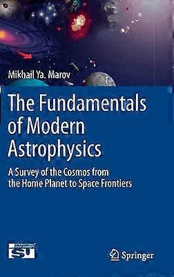 The Fundamentals of Modern Astrophysics