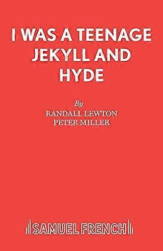 I Was A Teenage Jekyll And Hyde by Randall Lewton Paperback