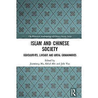 Islam and Chinese Society Genealogies Lineage and Local Communities