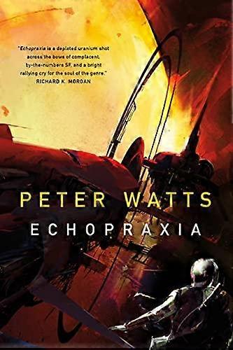 Echopraxia - Peter Watts - Science fiction - St Martins Pr - Paperback