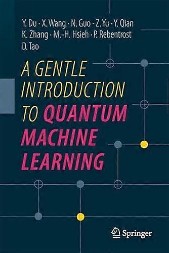 A Gentle Introduction To Quantum Machine Learning - Dacheng Tao - Hardback - English Book