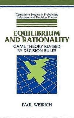 Equilibrium and Rationality