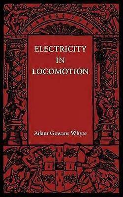 Electricity in Locomotion