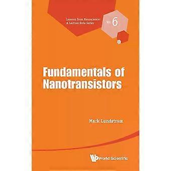 Fundamentals Of Nanotransistors - LUNDSTROM MARK