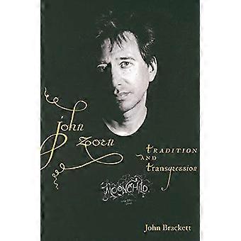 John Zorn: Tradisjon og overtredelse