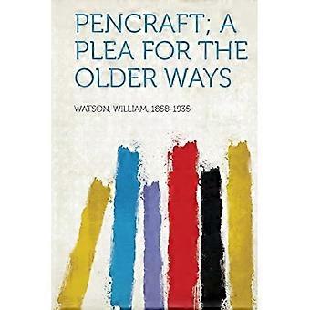 Pencraft; een pleidooi voor de oude tradities