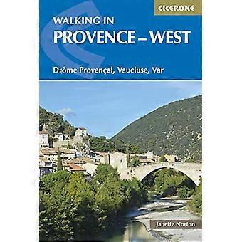Wandern in der Provence - West: Drome Provencal, Vaucluse, Var (Cicerone Führer)
