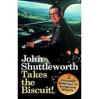 John Shuttleworth nimmt den Keks: Eine krümelige Auswahl an Songs und Geschichten