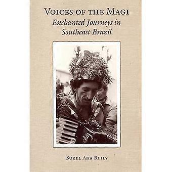 Voices of the Magi: Betoverde reizen in Zuidoost-Brazilië