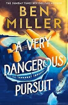 Very Dangerous Pursuit - Ben Miller