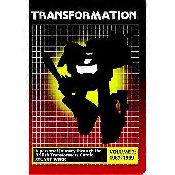 Transformation a personal journey through the british transformers comic volume 2 1987-1989