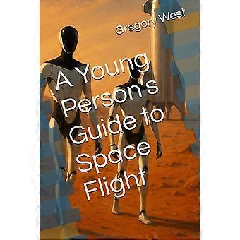 A young person's guide to space flight
