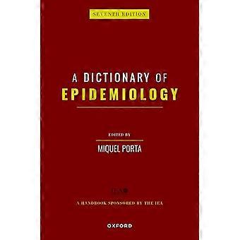 A Dictionary of Epidemiology