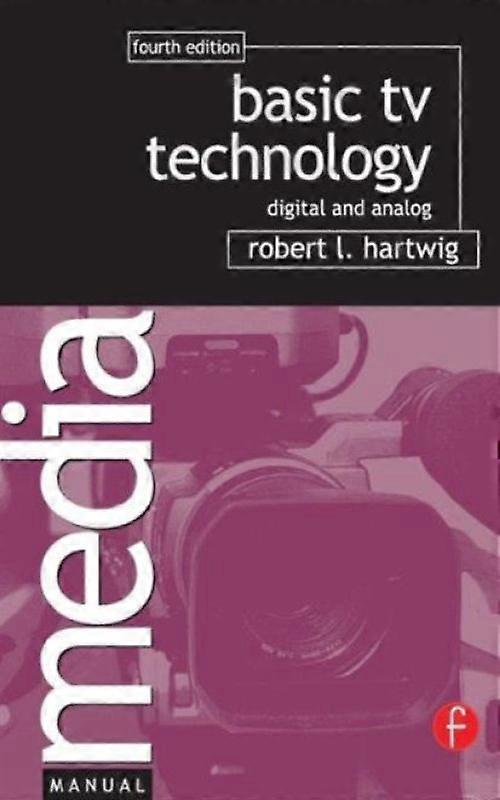 Basic Tv Technology Digital And Analog