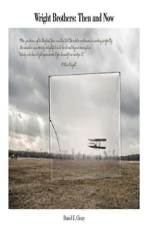 Wright Brothers Then And Now