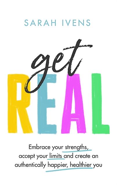 Get Real by Sarah Ivens Hardback Book
