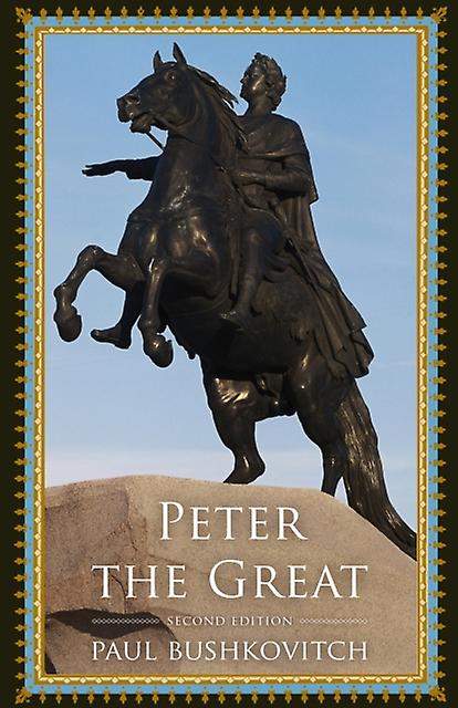 Peter The Great by Paul Bushkovitch Paperback Book