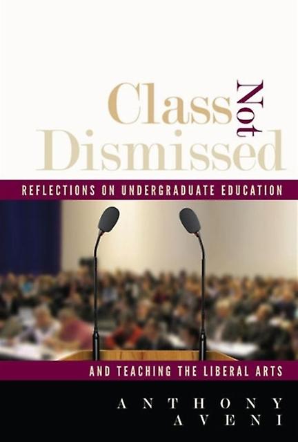 Class Not Dismissed by Anthony Aveni Paperback