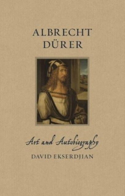 Albrecht Durer by David Ekserdjian Hardback Book