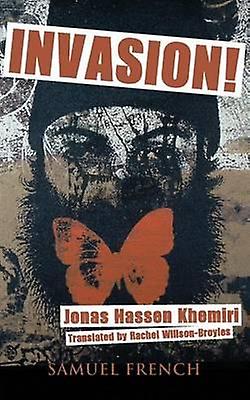 Invasion - Rachel Willson-Broyles - Plays, playscripts - Samuel French Ltd - Paperback