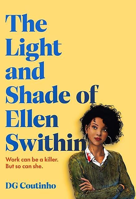 The Light And Shade Of Ellen Swithin by DG Coutinho Hardback Book