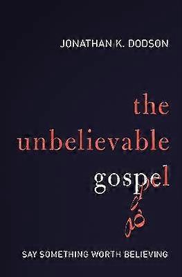 El Evangelio Increíble