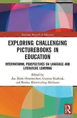 Exploring Challenging Picturebooks in Education