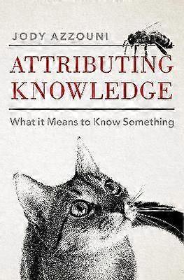 Attributing Knowledge