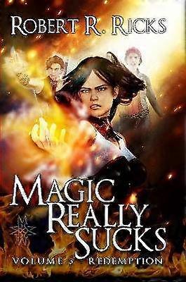 Magic Really Sucks - Volume 3 "Redemption"