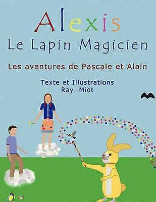 Alexis Le Lapin Magicien