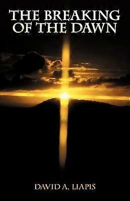 The Breaking of the Dawn