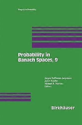 Probability in Banach Spaces 9