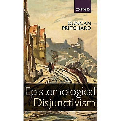 Epistemological Disjunctivism
