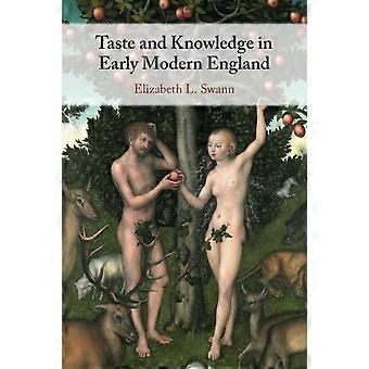 Smak og kunnskap i tidligmoderne England - Elizabeth L. Swann - Paperback - en bok