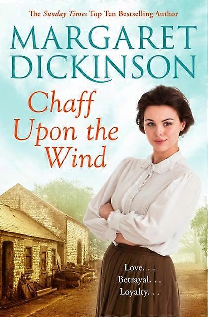 Chaff Upon The Wind by Margaret Dickinson Paperback