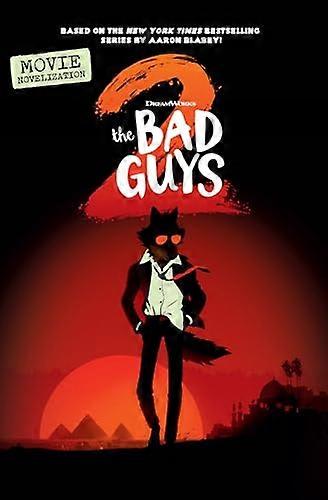 Bad Guys Movie 2 Junior Novel