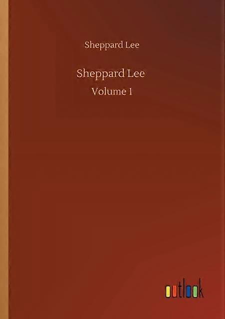 Sheppard Lee - Volume 1 - Sheppard Lee