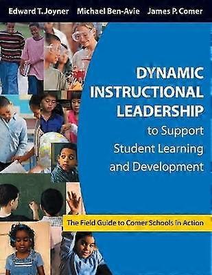 Dynamic Instructional Leadership to Support Student Learning and Development