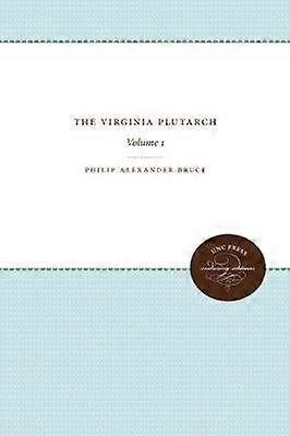 The Virginia Plutarch - Volume 1