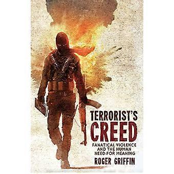 Terrorist's Creed: Fanaattinen väkivalta ja ihmisen merkityksen tarve (modernismi ja...)