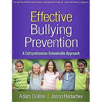 Effective Bullying Prevention: A Comprehensive Schoolwide Approach