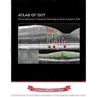 Atlas van OCT: Retinale anatomie in gezondheid en pathologie
